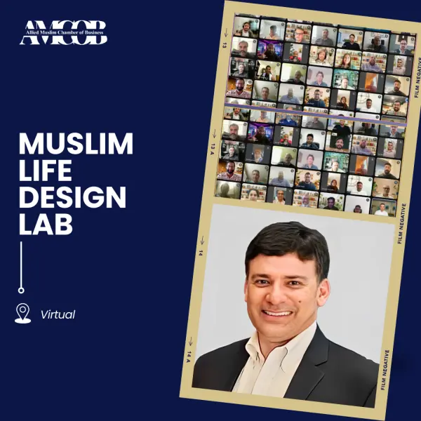 Muslim Life Design Lab (MLDL) – A Transformative Virtual Experience | March