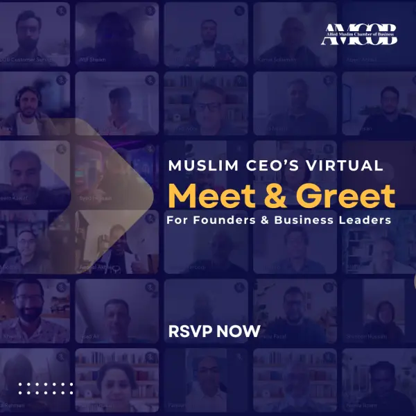 AMCOB: Monthly Muslim CEOs' Virtual Meet & Greet