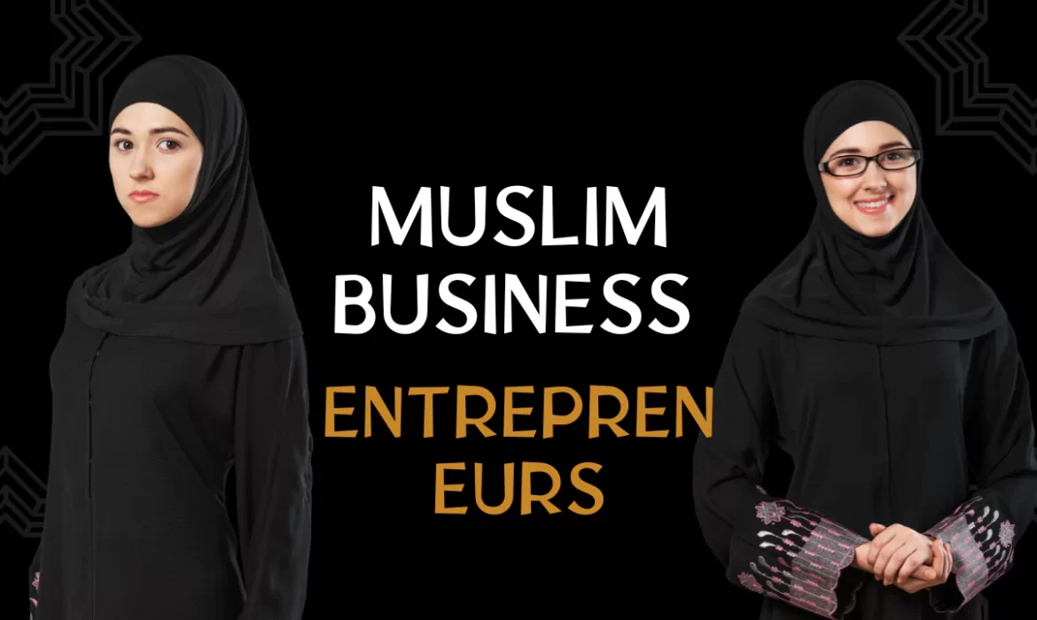 muslim business Entrepreneurs