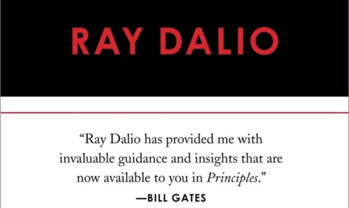 Principles: Life and Work by Ray Dalio’s