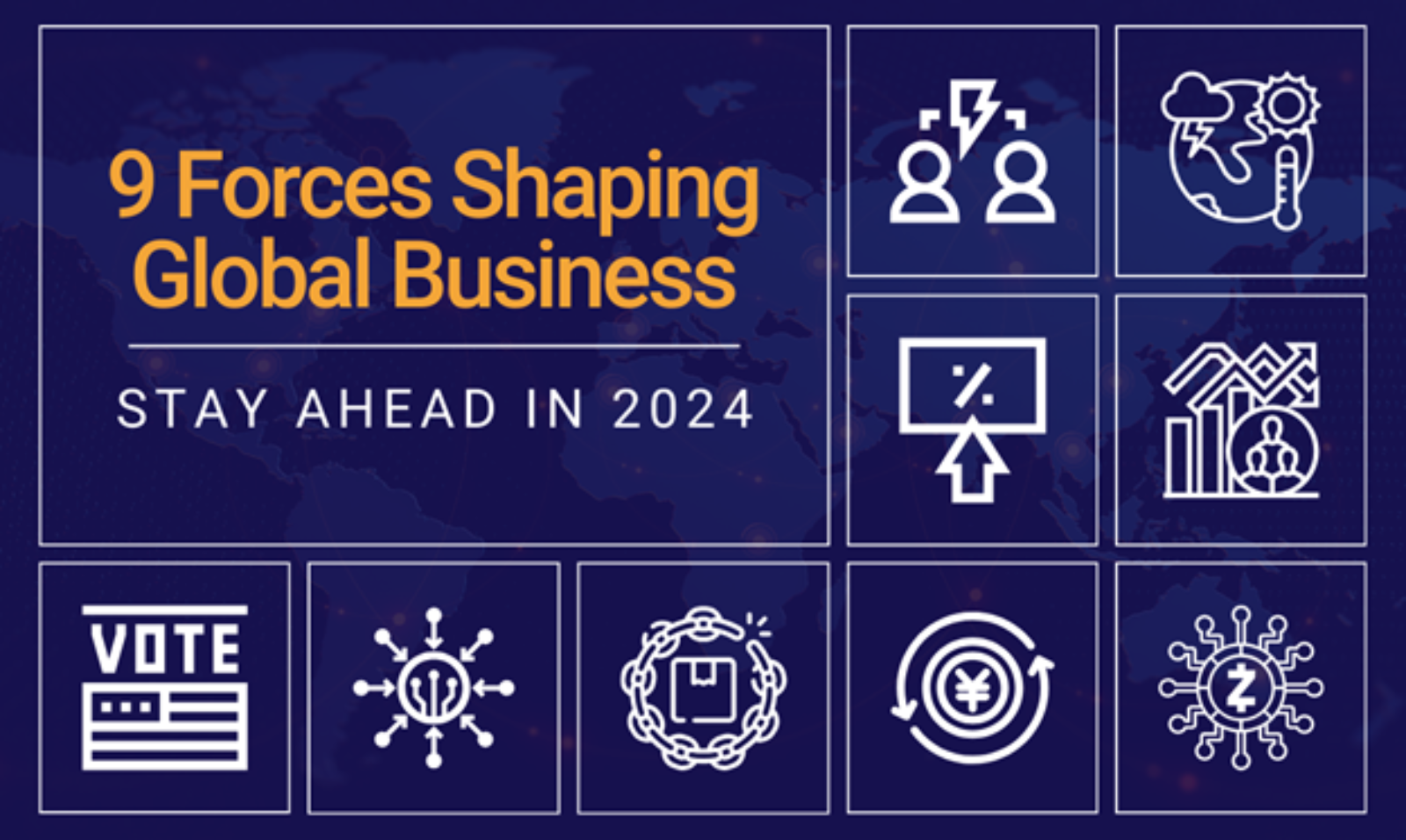 9 Forces Shaping Global Business in 2024 – and How to Stay Ahead