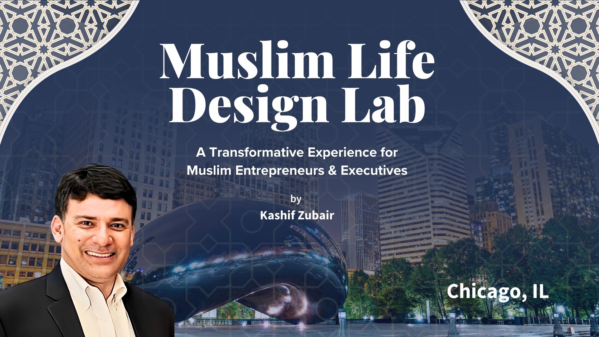 Muslim Life Design Lab (MLDL) – A Transformative Experience | Chicago, IL