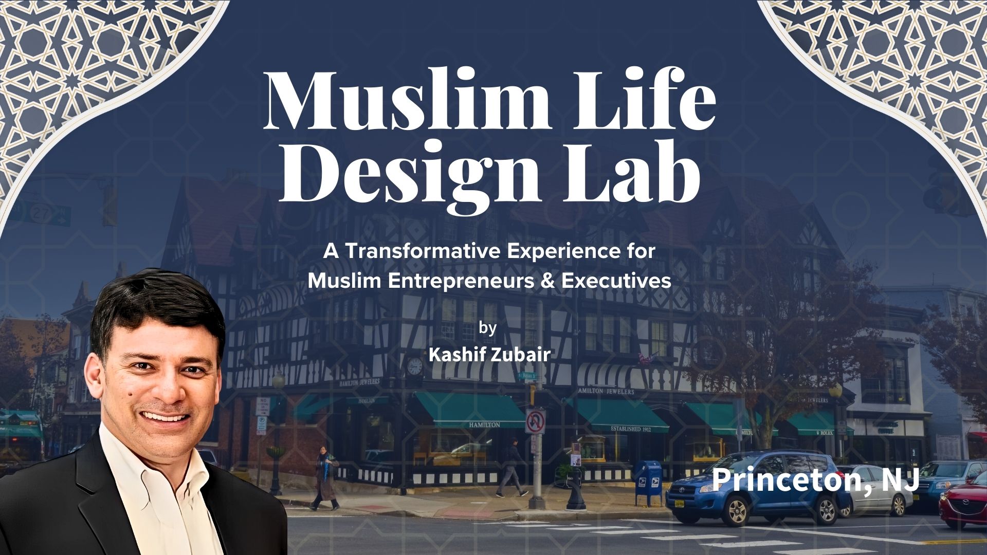 Muslim Life Design Lab (MLDL) – A Transformative Experience | Princeton, NJ