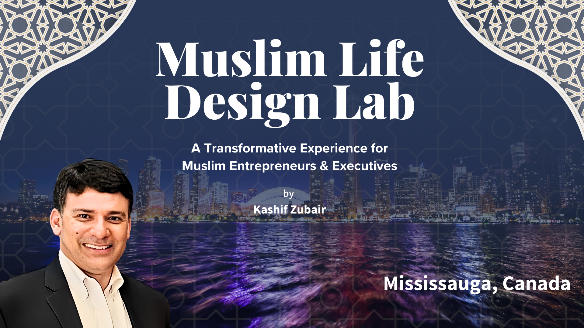 Muslim Life Design Lab (MLDL) – A Transformative Experience | Mississauga, ON